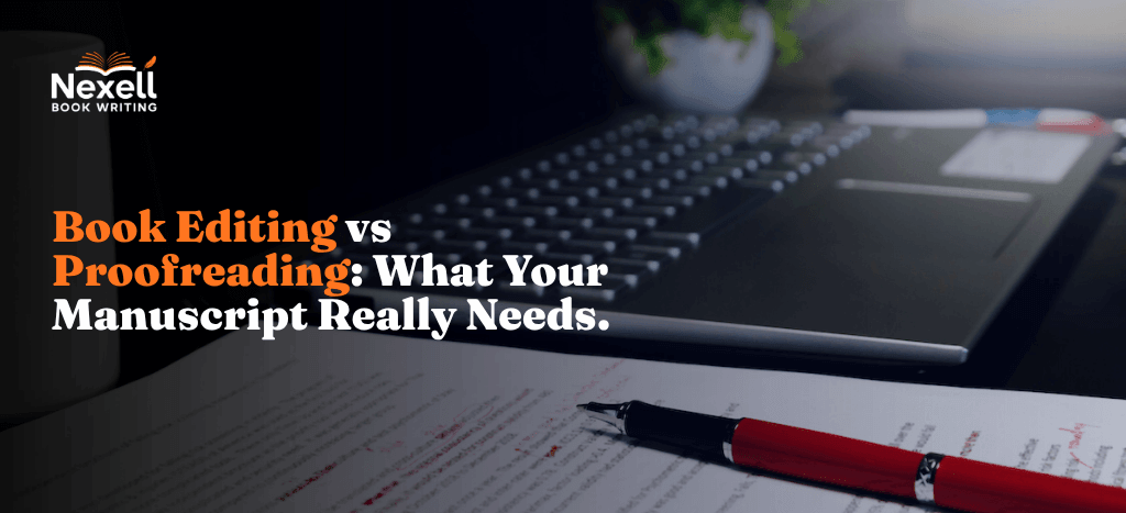Book Editing vs Proofreading